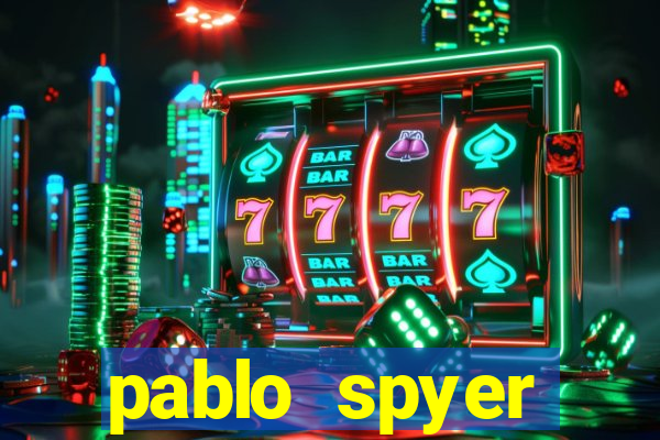 pablo spyer namorada atual